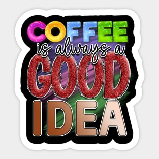 Coffee First: Fuel for the Daily Grind Sticker